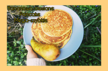 Placki bananowo-owsiane w 15 minut z 3 składników